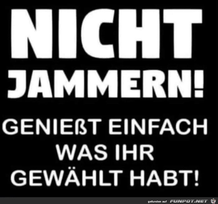 Nicht jammern Nicht jammern