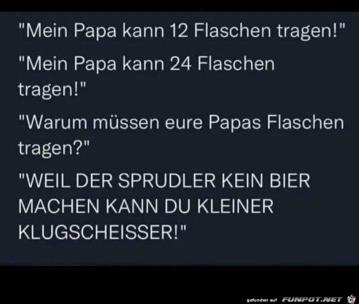 Mein Papa kann 12 Flaschen