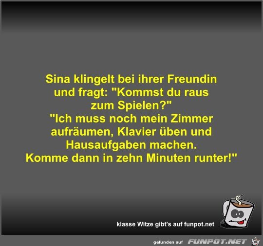 Sina klingelt bei ihrer Freundin und fragt