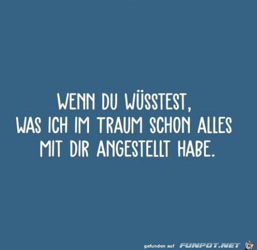 Wenn du wüsstest Wenn du wüsstest