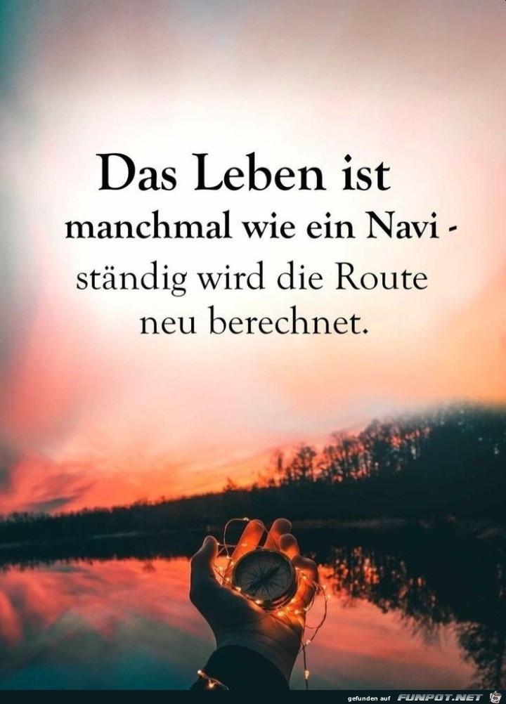 Das Leben ist wie ein Navi