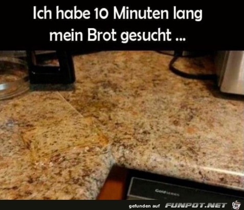 Wo ist mein Brot?