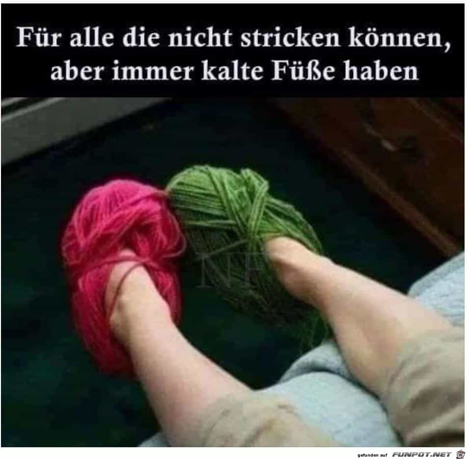 Kalte Fe???Das ist die Lsung.