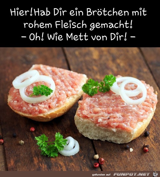 witziges Bild 'Mettbrötchen' - tausende Bilder auf FUNPOT