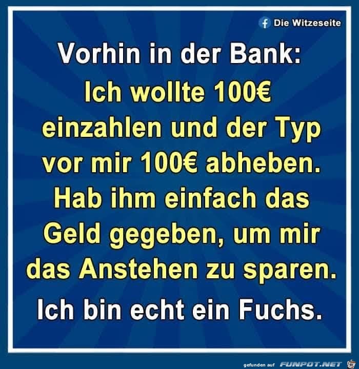 Vorhin in der Bank