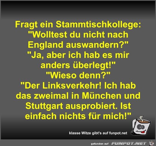 Fragt ein Stammtischkollege