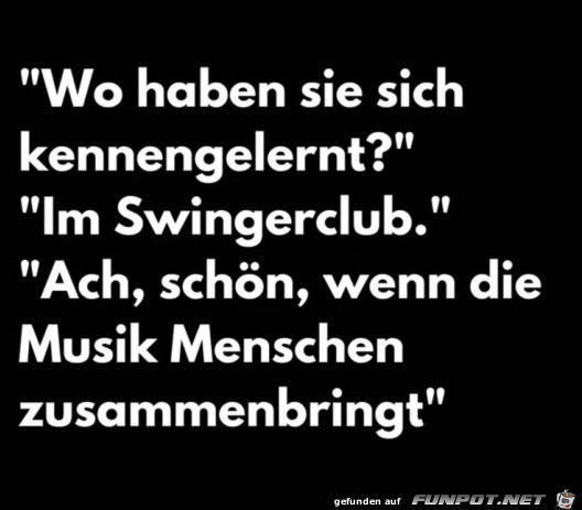 Toll die Musik