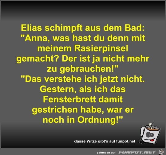 Elias schimpft aus dem Bad