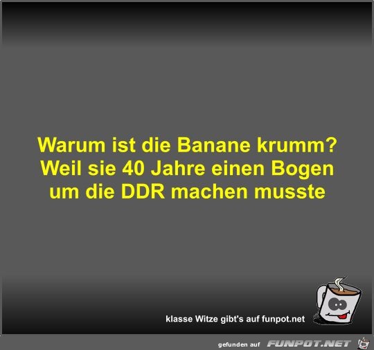 Warum ist die Banane krumm?