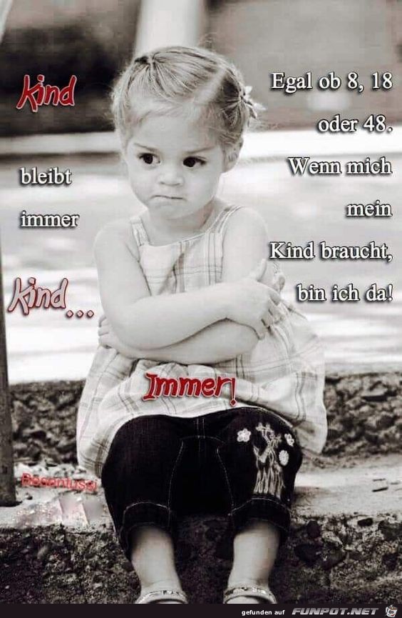 Kind bleibt immer Kind