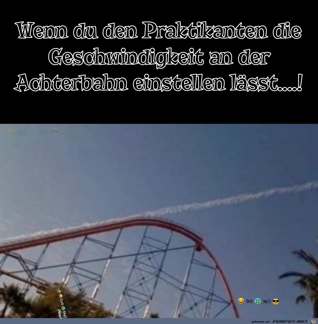 Der Praktikant ist schuld