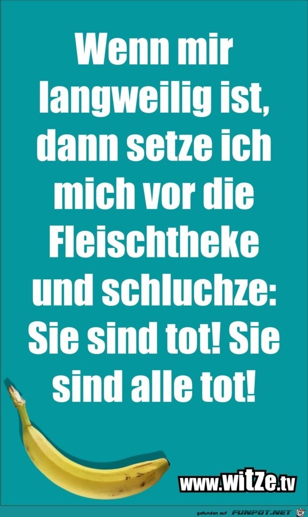 Langweilig Langweilig