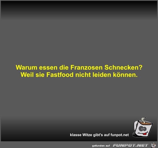 Warum essen die Franzosen Schnecken?