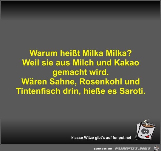 Warum heit Milka Milka?