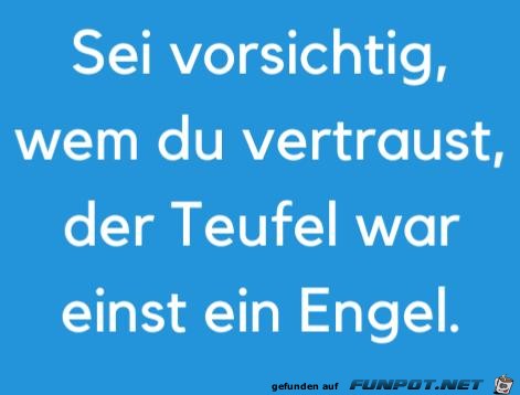 Sei vorsichtig Sei vorsichtig