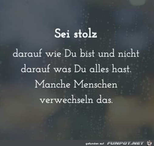 Stolz sein