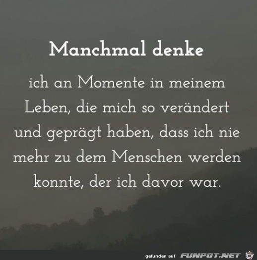 Manchmal denke ich