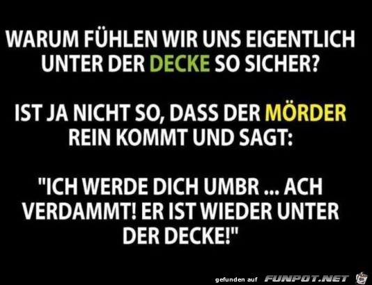 Unter der Decke