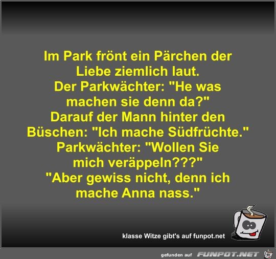 Im Park frnt ein Prchen der Liebe ziemlich laut