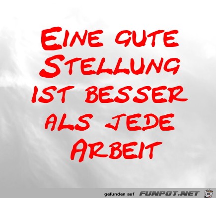 Eine gute Stellung