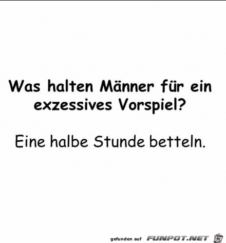 exzessives Vorspiel