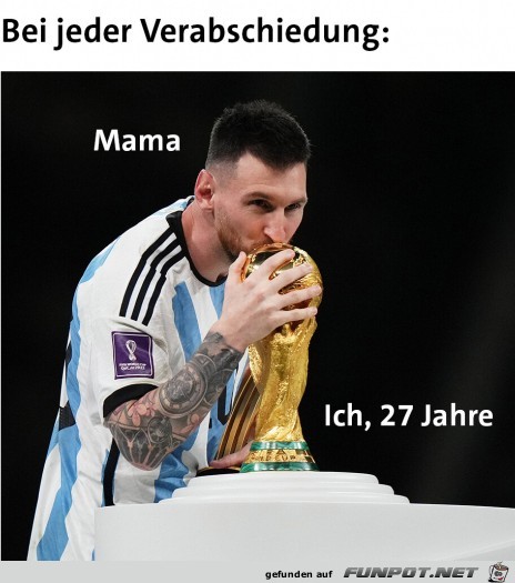 wenn Mama sich von dir verabschiedet