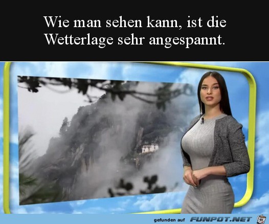 Angespannte Wetterlage