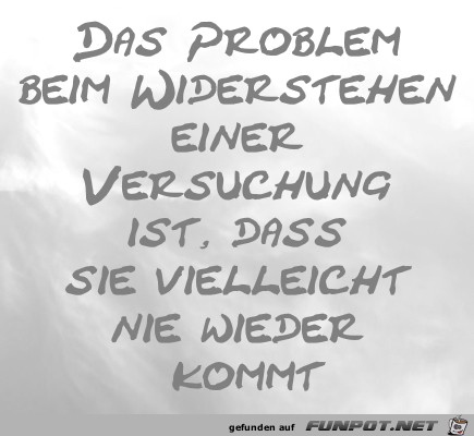 Das Problem einer Versuchung