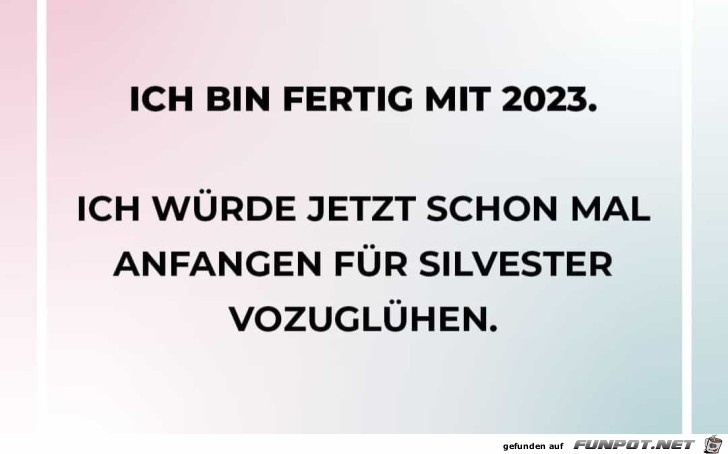 Fertig mit 2023