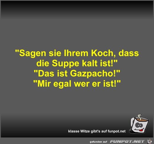 Sagen sie Ihrem Koch