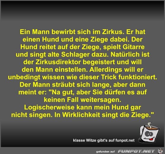 Ein Mann bewirbt sich im Zirkus