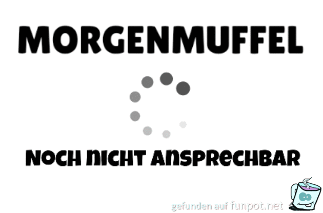 Morgenmuffel Morgenmuffel