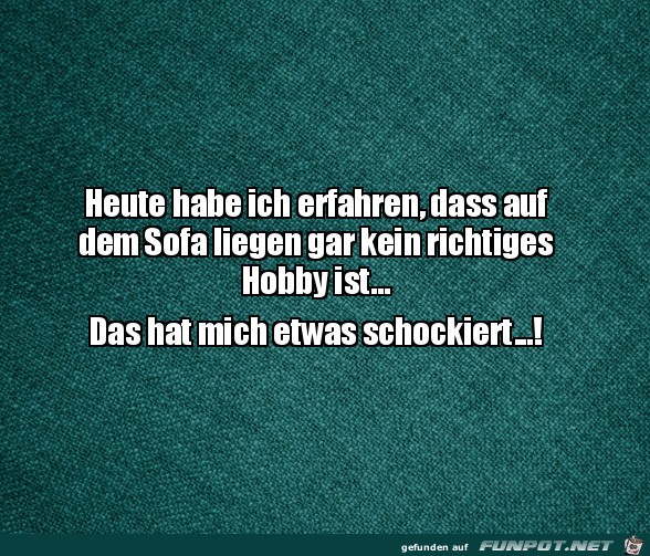 Kein Hobby