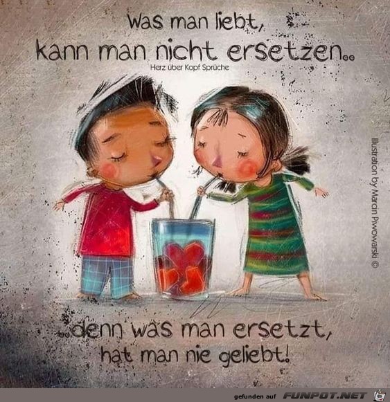 Was man liebt kann man nicht ersetzen