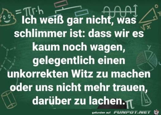 Man wei es wirklich nicht