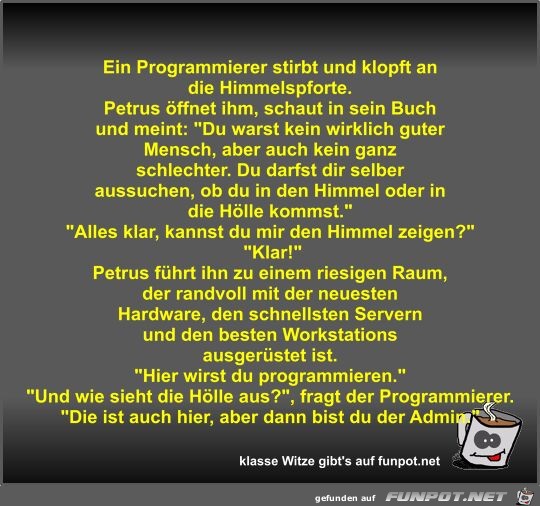 Ein Programmierer stirbt und klopft an die Himmelspforte