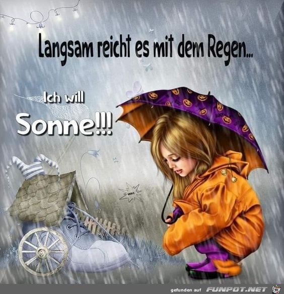 Langsam reicht es mit dem Regen