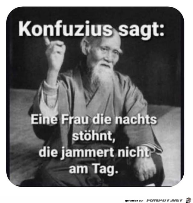 Konfuzius sagt