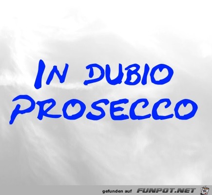 In dubio Prosecco