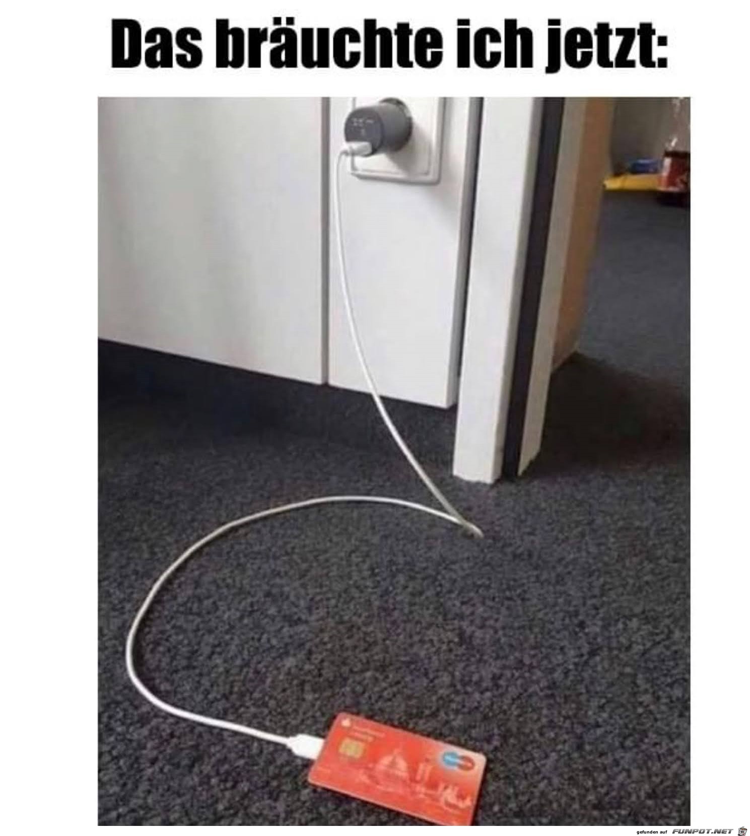 ich bruchte jetzt