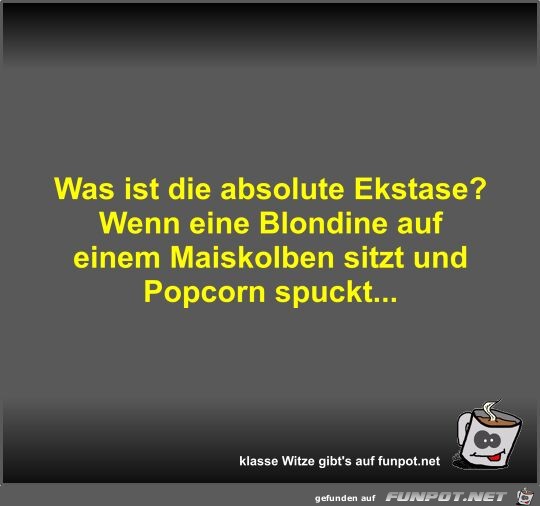 Was ist die absolute Ekstase?