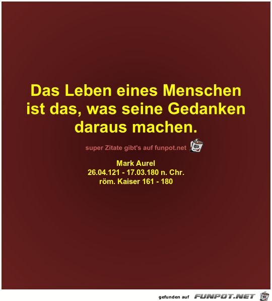 Das Leben eines Menschen
ist das