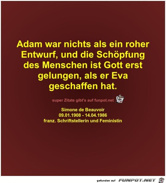 Adam war nichts als ein roher
Entwurf