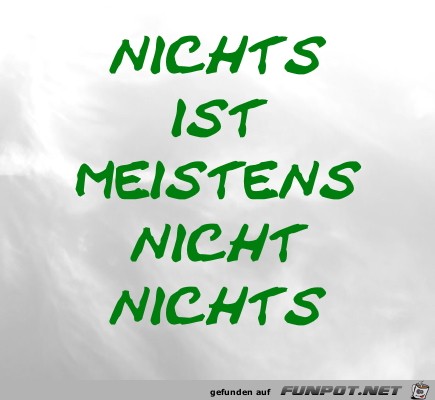 Nichts ist meistens nicht nichts