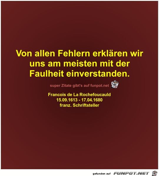 Von allen Fehlern erklren wir
uns am meisten mit...