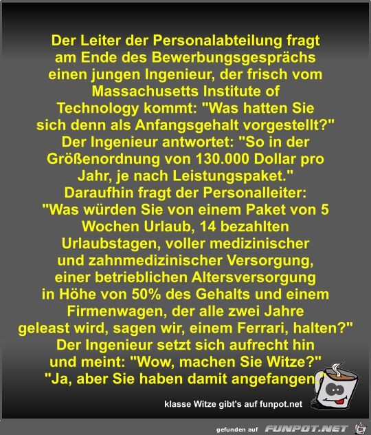 Der Leiter der Personalabteilung fragt am Ende des...