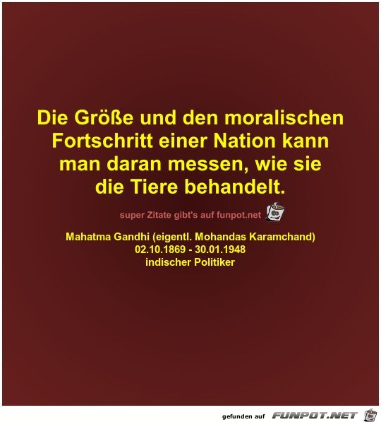 Die Gre und den moralischen
Fortschritt einer Nation...