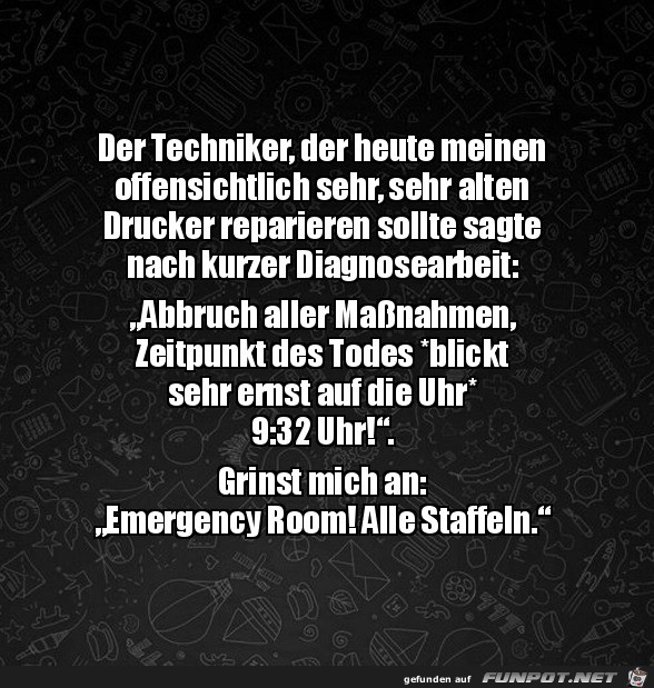 Der Techniker ist cool