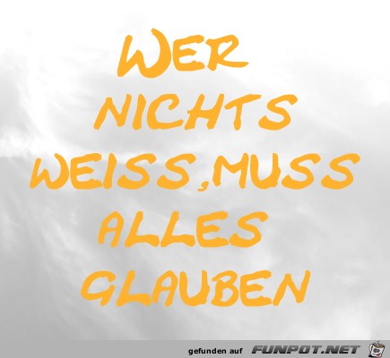 Wer nichts weiss