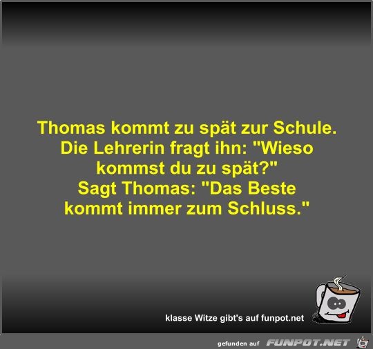 Thomas kommt zu spt zur Schule